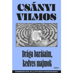  Drága barátaim, kedves majmok - Emberi és állati egypercesek