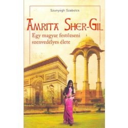   Amrita Sher-Gil / Egy magyar festőzseni szenvedélyes élete