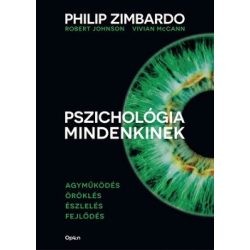   Pszichológia mindenkinek 1. - Agyműködés - Öröklés - Észlelés - Fejlődés