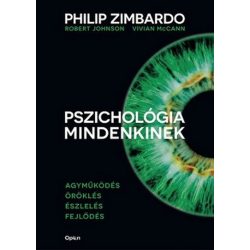   Pszichológia mindenkinek 1. - Agyműködés - Öröklés - Észlelés - Fejlődés