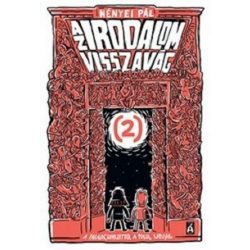   Az irodalom visszavág 2.- A Paradicsomkerttől a pokol kapujáig