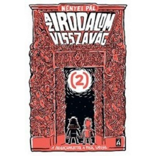 Az irodalom visszavág 2.- A Paradicsomkerttől a pokol kapujáig