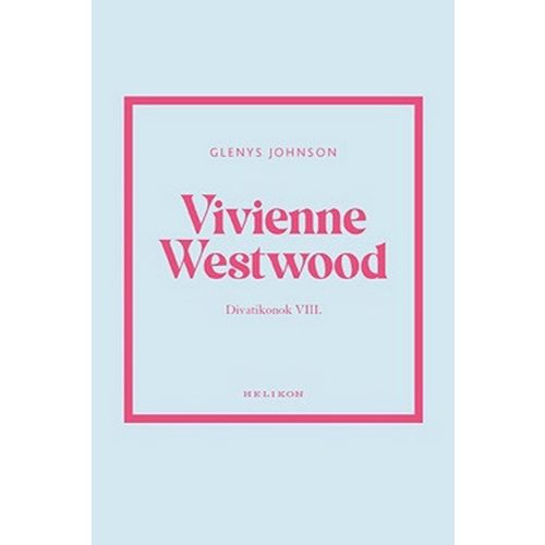 Vivienne Westwood - Divatikonok VIII.