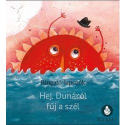 Hej, Dunáról fúj a szél - Ringató-lapozók