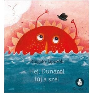 Hej, Dunáról fúj a szél - Ringató-lapozók