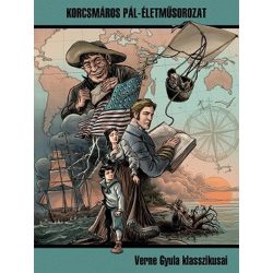   Verne Gyula klasszikusai - Korcsmáros Pál-Életmûsorozat / 3. kötet