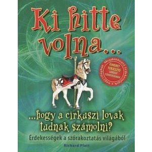 Ki hitte volna...hogy a cirkuszi lovak tudnak számolni?