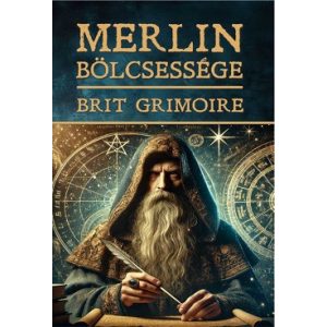 Merlin bölcsessége - Brit Grimoire