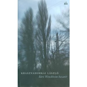 Báró Wenckheim hazatér