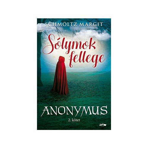Sólymok fellege - Anonymus sorozat 2. kötete