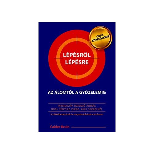 Lépésről lépésre - Az álomtól a győzelemig