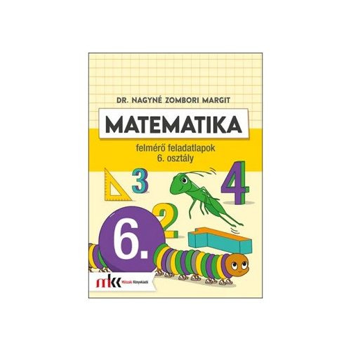 Matematika felmérő feladatlapok 6. osztály MK-4146