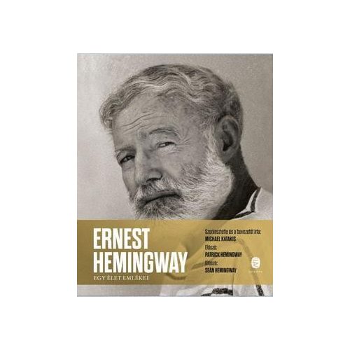 Ernest Hemingway - Egy élet emlékei