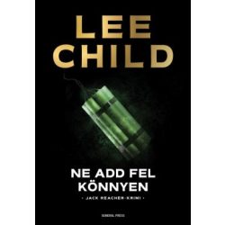 Ne add fel könnyen - Jack Reacher-krimi