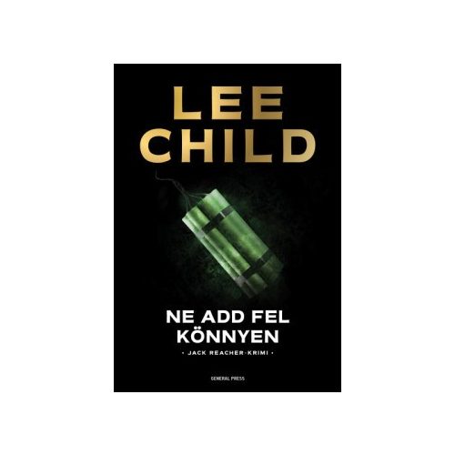Ne add fel könnyen - Jack Reacher-krimi
