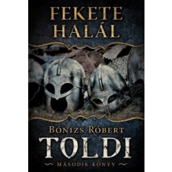 Fekete halál - Toldi második könyv