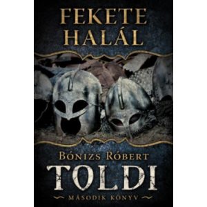 Fekete halál - Toldi második könyv