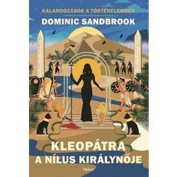   Kleopátra, a Nílus királynője - Kalandozások a történelemben