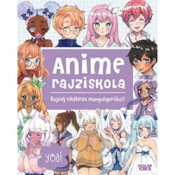 Anime rajziskola - Rajzolj tökéletes mangafigurákat!