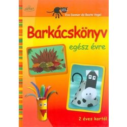 Barkácskönyv egész évre /2 éves kortól