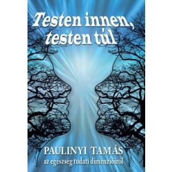   Testen innen, testen túl - Az egészség tudati dimenzióiról