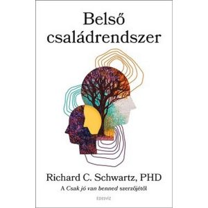 Belső családrendszer - A Csak jó van benned szerzőjétől