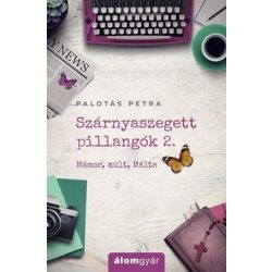 Szárnyaszegett pillangó 2. - Mámor, múlt, Málta