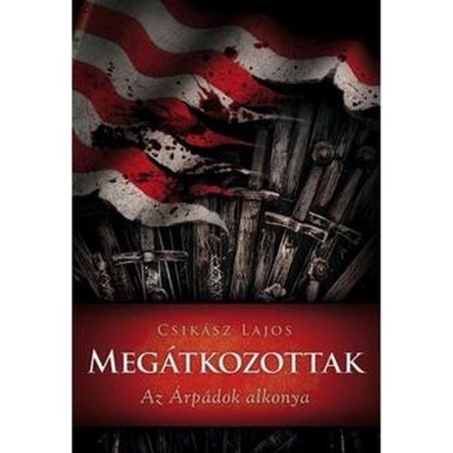 Megátkozottak - Az Árpádok alkonya