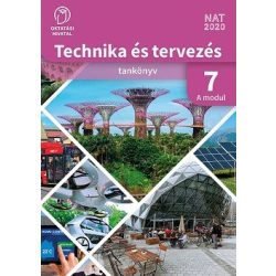   Technika és tervezés tankönyv 7. A MODUL Épített környezet - tárgyalkotás technológiái