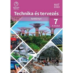   Technika és tervezés tankönyv 7. A MODUL Épített környezet - tárgyalkotás technológiái