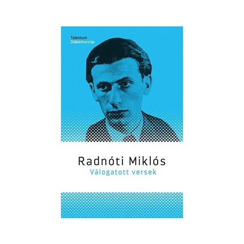 Radnóti Miklós - Válogatott versek