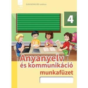Anyanyelv és kommunikáció 4. munkafüzet