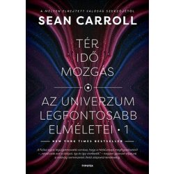   Tér, idő, mozgás - Az univerzum legfontosabb elméletei 1.