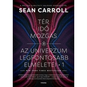 Tér, idő, mozgás - Az univerzum legfontosabb elméletei 1.