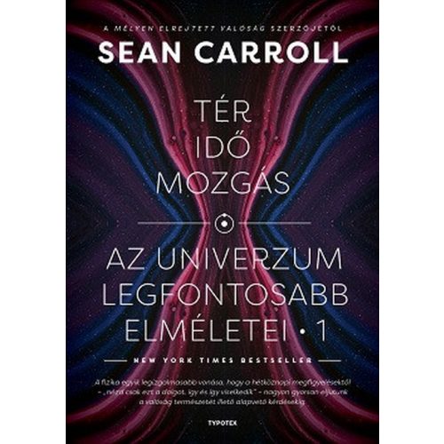 Tér, idő, mozgás - Az univerzum legfontosabb elméletei 1.