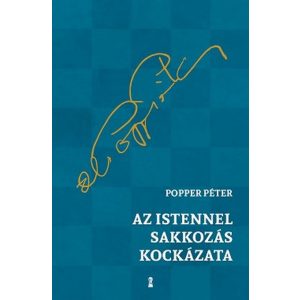 Az Istennel sakkozás kockázata (új kiadás)