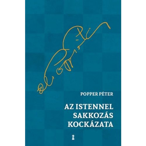 Az Istennel sakkozás kockázata (új kiadás)