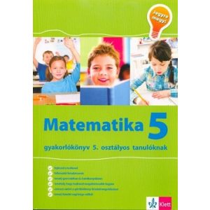 Matematika 5 - Gyakorlókönyv 5. osztályos tanulóknak