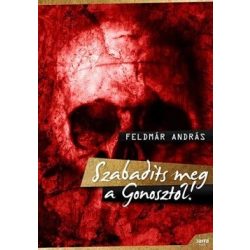 Szabadíts meg a Gonosztól!