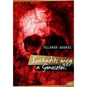 Szabadíts meg a Gonosztól!