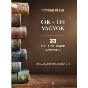 Õk - én vagyok - 33 legfontosabb könyvem