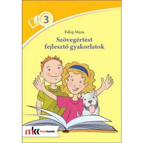 Szövegértést fejlesztő gyakorlatok - Olvasom... Értem! 3. osztály