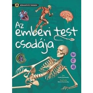 Szórakoztató tudomány - Az emberi test csodája