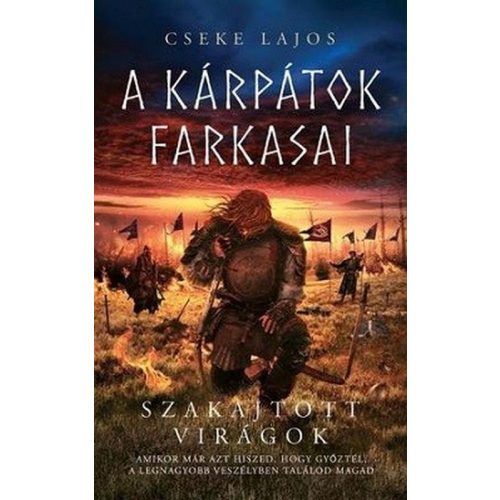 A Kárpátok farkasai - Szakajtott virágok 