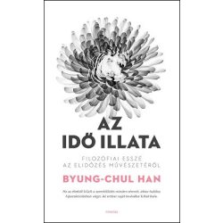   Az idő illata - Filozófiai esszé az elidőzés művészetéről