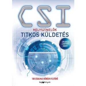 CSI: Helyszínelők - Titkos küldetés - 100 izgalmas bűnügyi fejtörő