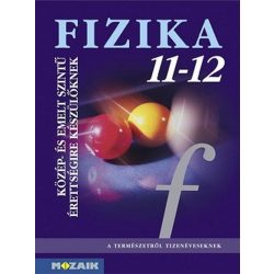   Fizika 11-12. - Közép- és emelt szintű érettségire készülőknek MS-2627