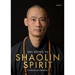 Shaolin Spirit - Uralkodj az életeden