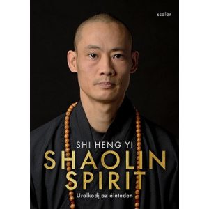 Shaolin Spirit - Uralkodj az életeden