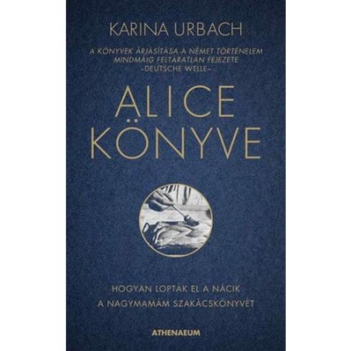 Alice könyve - Hogyan lopták el a nácik a nagymamám szakácskönyvét